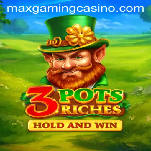 Discover the Thrills of Playing 3potsRiches at MaxGaming Casino