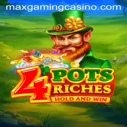 Exploring 4potsriches: The Latest Thrill at Maxgaming Casino