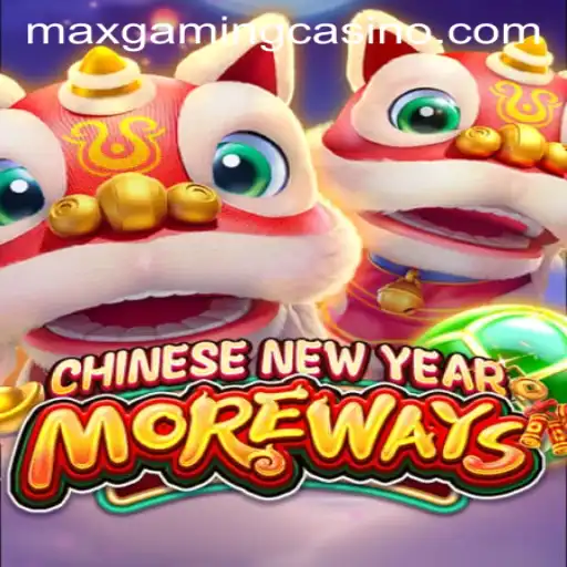 Unlock the Fortunes in CHINESENEWYEARMOREWAYS at MaxGaming Casino