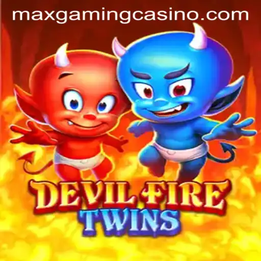 Experience the Thrills of DevilFireTwins at MaxGaming Casino