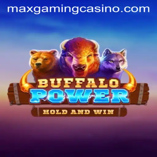 Discover the Thrill of Buffalo Power at MaxGaming Casino