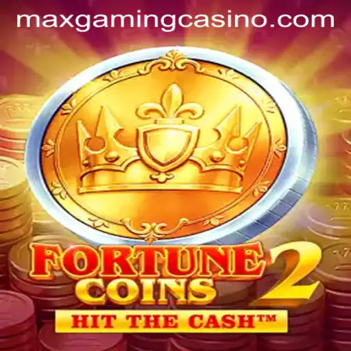 Exploring the World of FortuneCoins2 at Maxgaming Casino