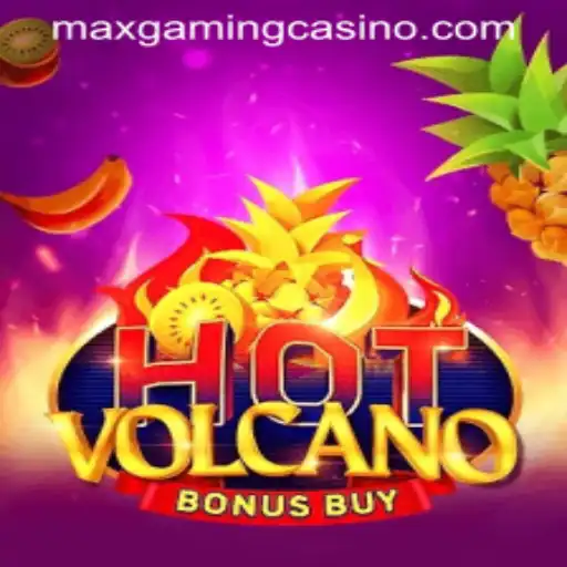 Discover the Exciting World of HotVolcanoBonusBuy at MaxGaming Casino