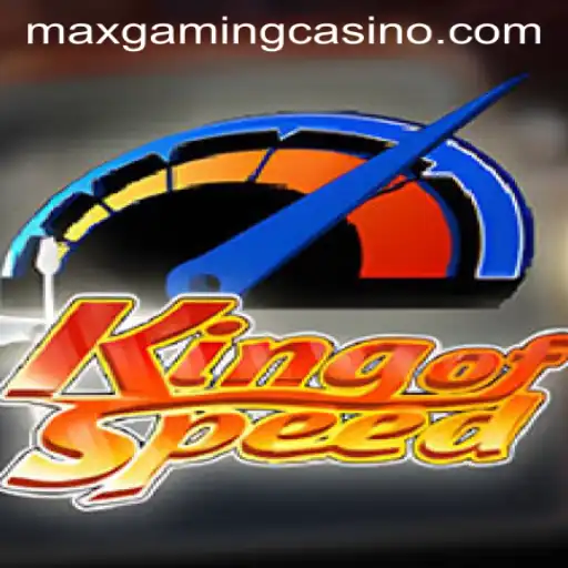 Discover the Thrilling World of KingofSpeed at MaxGaming Casino
