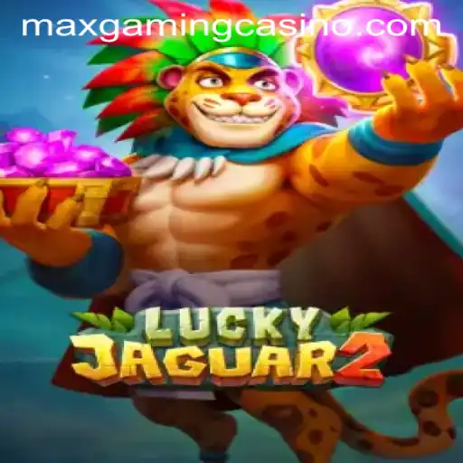 Discover the Thrilling World of Luckyjaguar2 at MaxGaming Casino