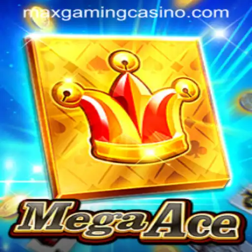 Discover the Thrills of MegaAce at MaxGaming Casino