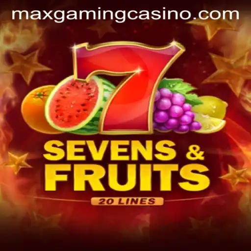 Explore the Exciting World of SevensFruits20 at MaxGaming Casino