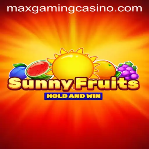 Exploring the Delights of SunnyFruits at MaxGaming Casino
