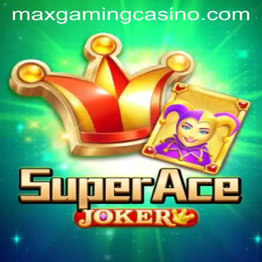 Discover the Excitement of SuperAceJoker at MaxGaming Casino